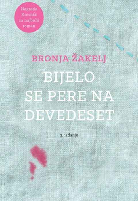 Knjiga u kinu: Bronja Žakelj - "Bijelo se pere na devedeset"